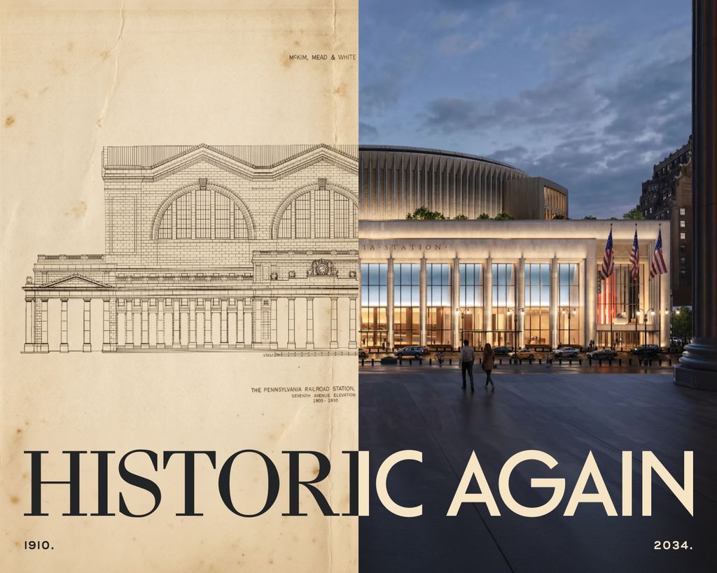 New York Penn Station old and new renderings. "Historic Again" at the bottom