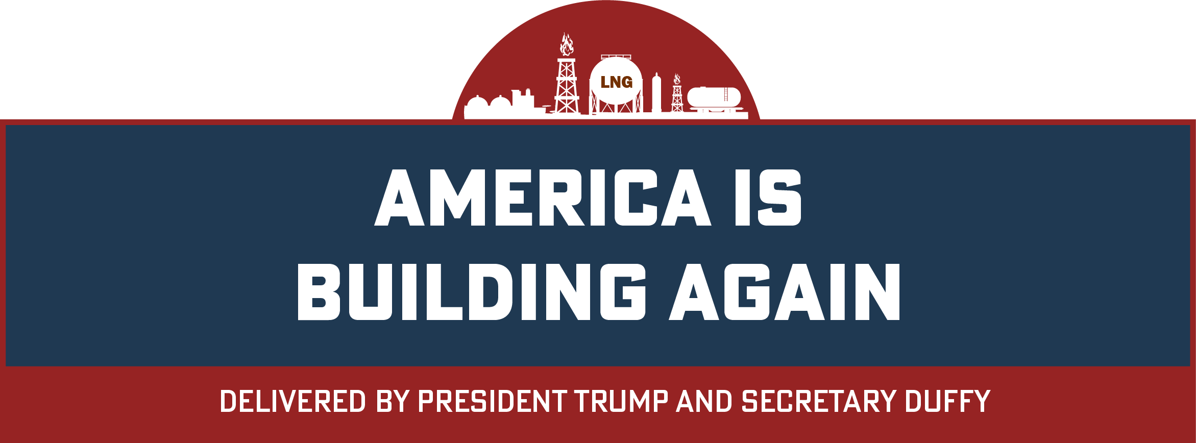 "America is building again delivered by President Trump and Secretary Duffy"
