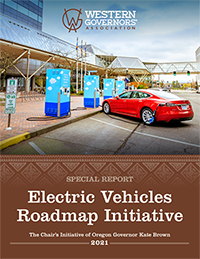 Western Governors' Association's Special Report: Electric Vehicles Roadmap Initiative 2021