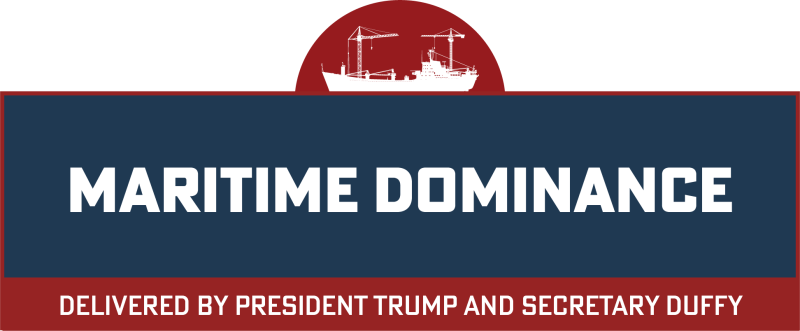 "Maritime Dominance Delivered by President Trump and Secretary Duffy"